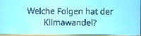 Fragestellung 1: Welche Folgen hat der Klimawandel?